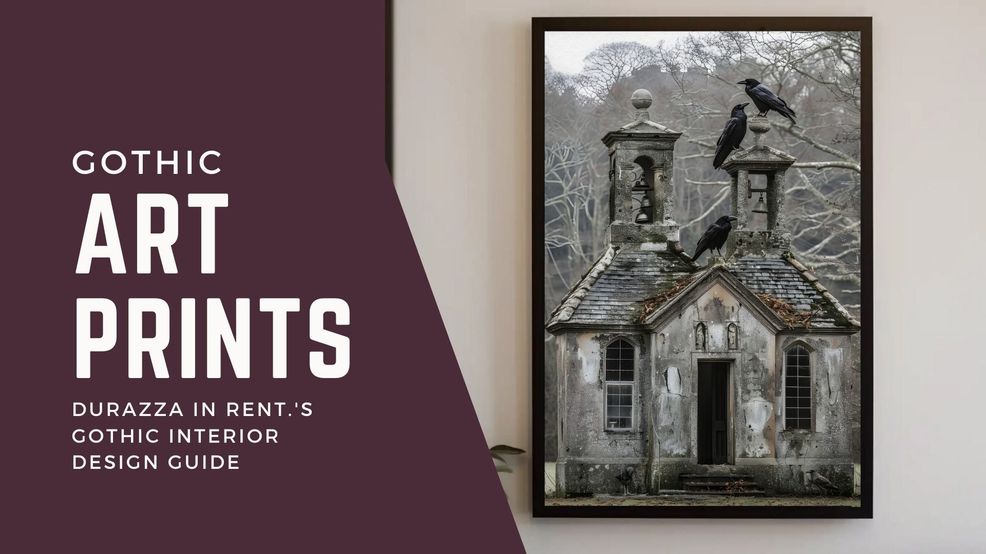 Durazza in Rent.'s Gothic Interior Design Guide | Gothic Art Prints