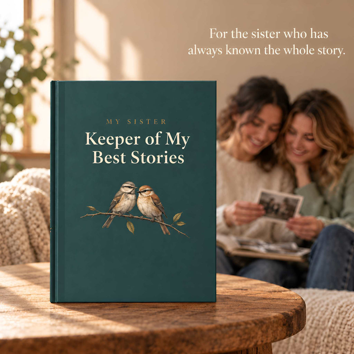 Sister Hardcover Journal Gift | Keeper of My Best Stories