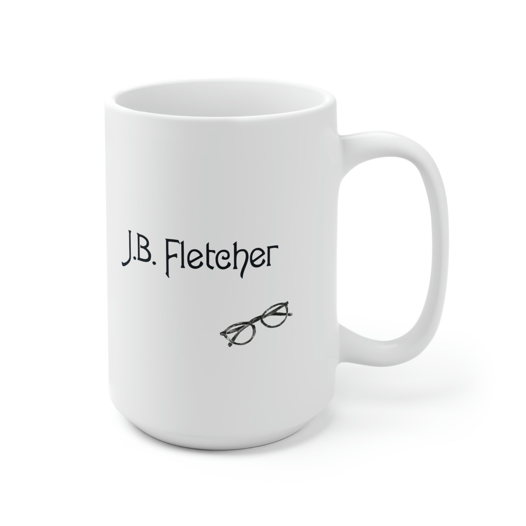 Jessica Fletcher Quote Large Coffee Mug, White 15 oz Side Showing JB Fletcher name and glasses