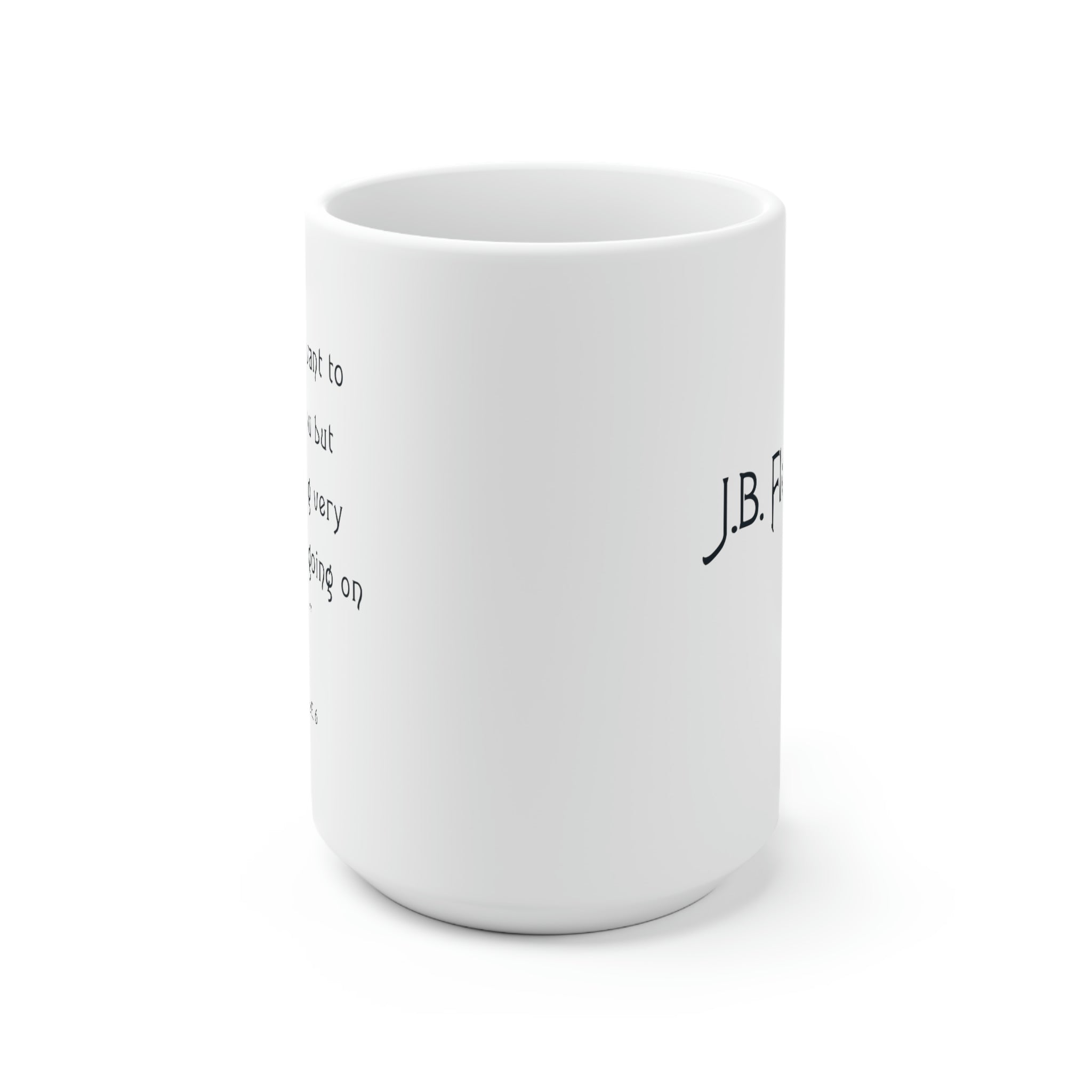 Jessica Fletcher Quote Large Coffee Mug, White 15 oz Side View