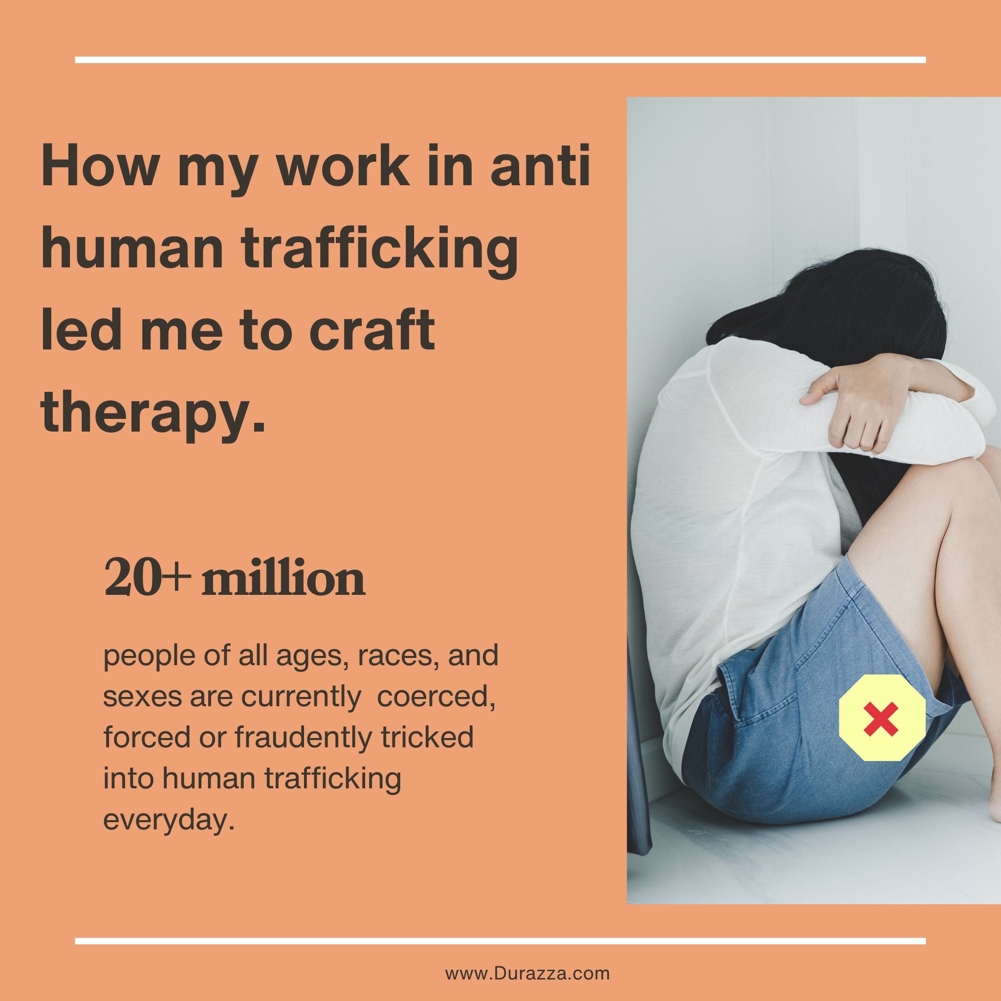 How my work in anti human trafficking led to crafting therapy for survivors