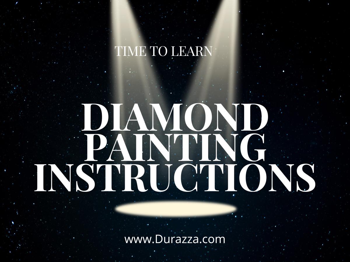 Diamond Painting Instructions Everything you need to know.