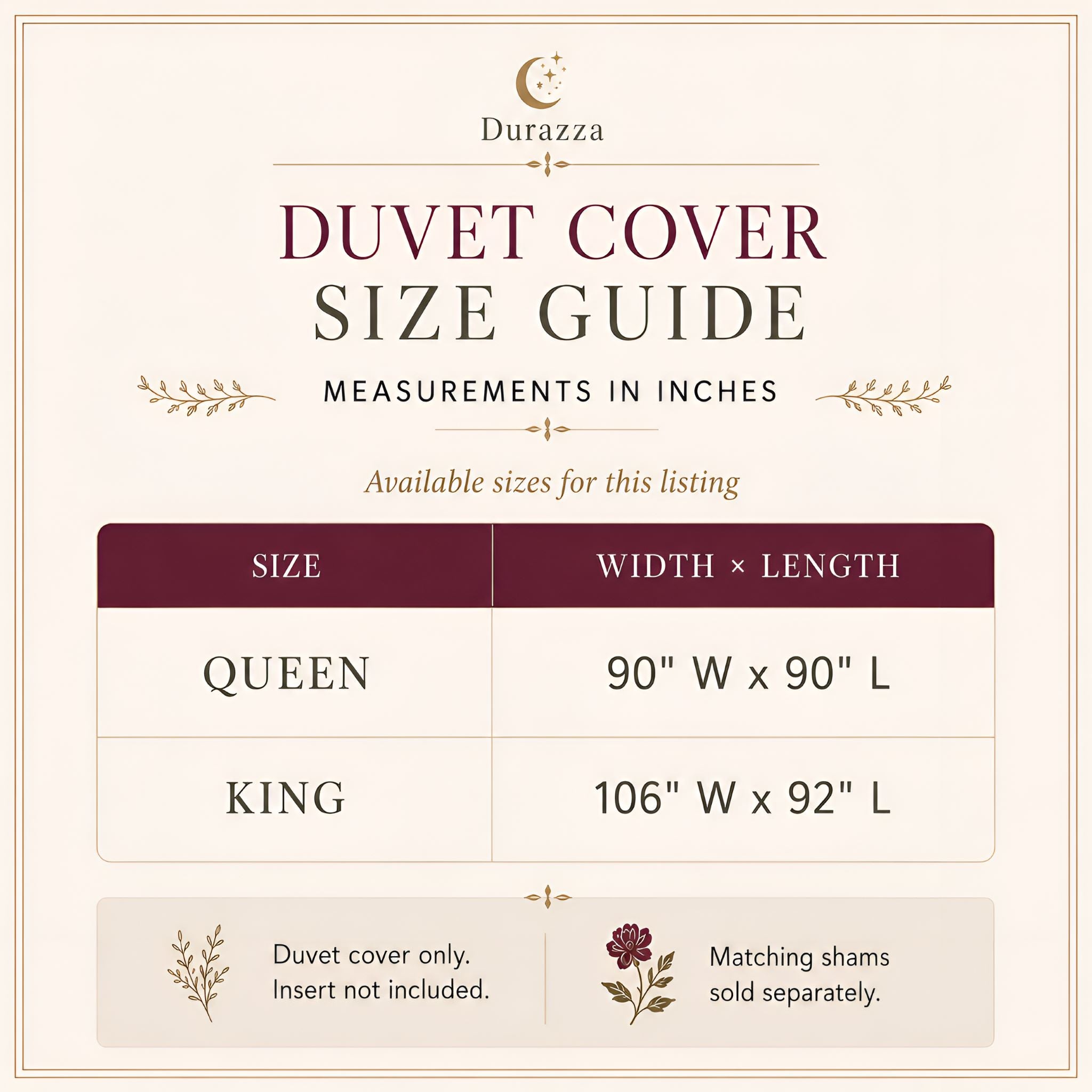 A size guide for the Durazza Duvet Cover, showing dimensions in inches for Queen (90 x 90) and King (106 x 92) sizes on a cream background with dark maroon and green text.