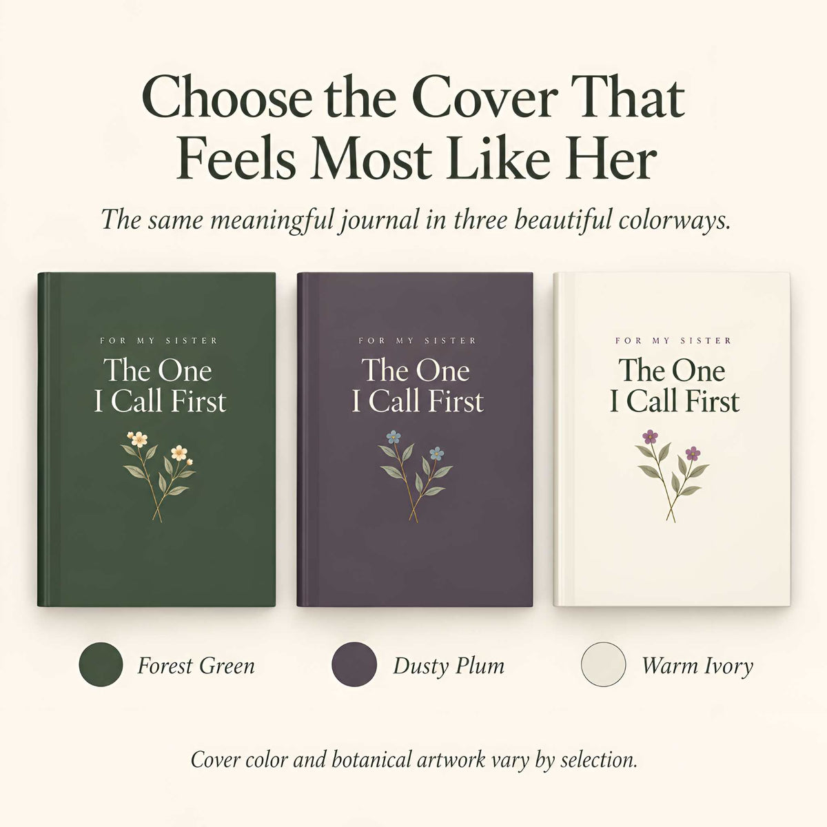 Sister Floral Journal, Hardcover LIned 150 Pages | The One I Call First