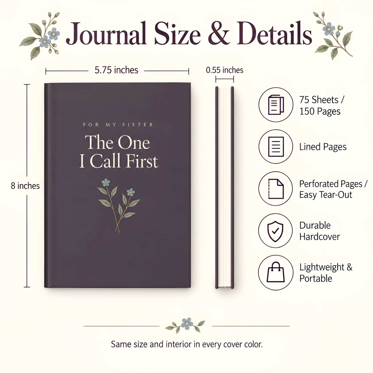 Sister Floral Journal, Hardcover LIned 150 Pages | The One I Call First